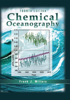 Chemical Oceanography - Frank J. Millero - Libro Taylor & Francis Inc | Libraccio.it