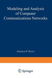 Modeling and Analysis of Computer Communications Networks