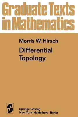 Differential Topology - Morris W. Hirsch - Libro Springer-Verlag New York Inc., Graduate Texts in Mathematics | Libraccio.it