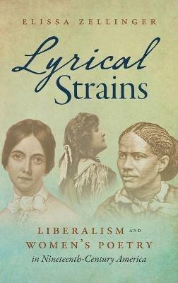 Lyrical Strains - Elissa Zellinger - Libro The University of North Carolina Press | Libraccio.it