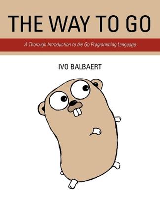 The Way to Go - Ivo Balbaert - Libro iUniverse | Libraccio.it