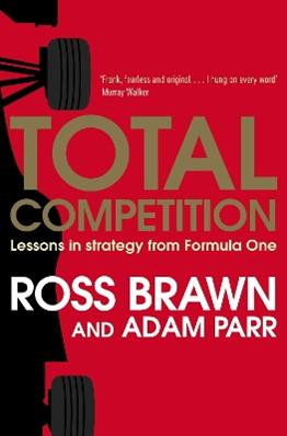 Total Competition - Ross Brawn, Adam Parr - Libro Simon & Schuster Ltd | Libraccio.it