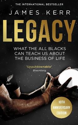 Legacy - James Kerr - Libro Little, Brown Book Group | Libraccio.it