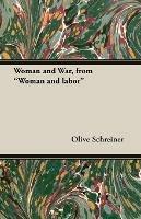 Woman and War, from Woman and Labor - Olive Schreiner - Libro Read Books | Libraccio.it