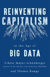 Reinventing Capitalism in the Age of Big Data