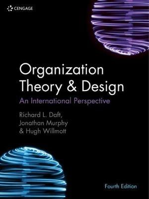 Organization Theory & Design - Richard Daft, Jonathan Murphy, Hugh Willmott - Libro Cengage Learning EMEA | Libraccio.it