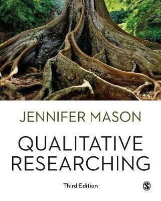 Qualitative Researching - Jennifer Mason - Libro Sage Publications Ltd | Libraccio.it
