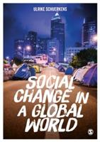Social Changes in a Global World - Ulrike Schuerkens - Libro Sage Publications Ltd | Libraccio.it