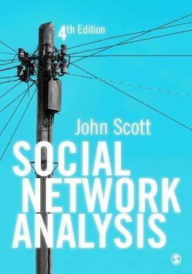 Social Network Analysis - John Scott - Libro Sage Publications Ltd | Libraccio.it
