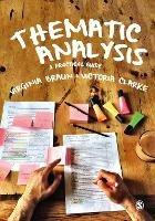 Thematic Analysis - Virginia Braun, Victoria Clarke - Libro Sage Publications Ltd | Libraccio.it