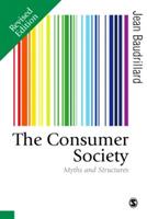 The Consumer Society - Jean Baudrillard - Libro Sage Publications Ltd, Published in association with Theory, Culture & Society | Libraccio.it