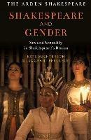 Shakespeare and Gender - Kate Aughterson, Ailsa Grant Ferguson - Libro Bloomsbury Publishing PLC | Libraccio.it