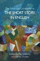 The Edinburgh Companion to the Short Story in English  - Libro Edinburgh University Press, Edinburgh Companions to Literature and the Humanities | Libraccio.it