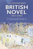 The Contemporary British Novel Since 2000  - Libro Edinburgh University Press | Libraccio.it