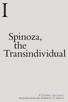 Spinoza, the Transindividual - Etienne Balibar - Libro Edinburgh University Press, Incitements | Libraccio.it