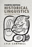 Historical Linguistics - Lyle Campbell - Libro Edinburgh University Press | Libraccio.it