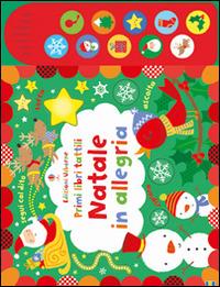 Natale in allegria. Ediz. illustrata - Fiona Watt, Stella Baggott - Libro Usborne 2015 | Libraccio.it