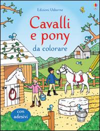 Cavalli e pony da colorare. Ediz. illustrata - Jessica Greenwell, Rebecca Finn - Libro Usborne 2016 | Libraccio.it