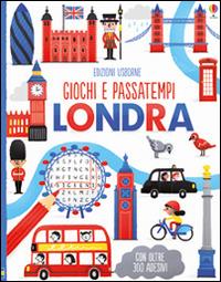 Londra. Giochi e passatempi. Ediz. illustrata - Lucy Bowman, Rosie Hore - Libro Usborne 2016 | Libraccio.it