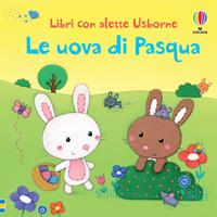 Le uova di Pasqua. Ediz. illustrata - Sam Taplin, Rosalinde Bonnet - Libro Usborne 2016 | Libraccio.it