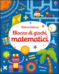 Blocco di giochi matematici. Ediz. illustrata - Kirsteen Robson - Libro Usborne 2017 | Libraccio.it