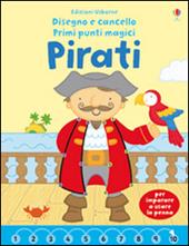 Pirati. Disegno e cancello. Primi punti magici. Ediz. illustrata. Con gadget