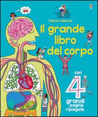 Il grande libro del corpo. Ediz. illustrata - Minna Lacey, Peter Allen - Libro Usborne 2016 | Libraccio.it