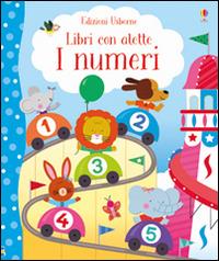 I numeri. Libri con alette. Ediz. illustrata - Felicity Brooks, Mélisande Luthringer - Libro Usborne 2016, Libri cartonati | Libraccio.it