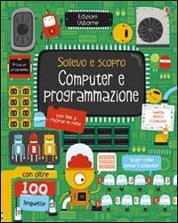 Computer e programmazione. Ediz. illustrata - Rosie Dickins, Shaw Nielsen - Libro Usborne 2016 | Libraccio.it