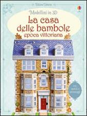 La casa delle bambole. Epoca vittoriana