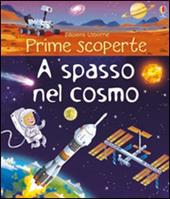 A spasso nel cosmo. Ediz. illustrata