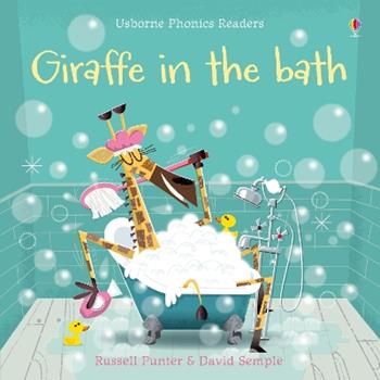 Giraffe in the bath. Ediz. a colori - Russell Punter - Libro Usborne 2018 | Libraccio.it
