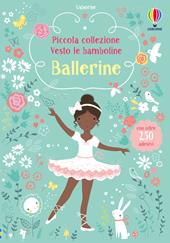 Ballerine. Con adesivi. Ediz. illustrata