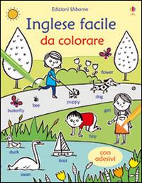 Inglese facile. Con adesivi. Ediz. illustrata - Kirsteen Robson, Candice Whatmore - Libro Usborne 2016, Libri da colorare | Libraccio.it