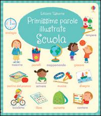 Scuola. Primissime parole illustrate. Ediz. illustrata - Holly Bathie, Marta Cabrol - Libro Usborne 2016 | Libraccio.it