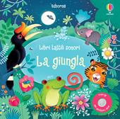 La giungla. Ediz. illustrata