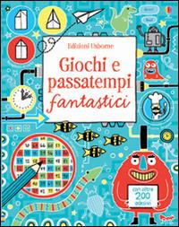 Giochi e passatempi fantastici. Ediz. illustrata - Erica Harrison, Rebecca Gilpin - Libro Usborne 2016 | Libraccio.it