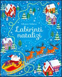 Labirinti natalizi. Ediz. illustrata - Sam Smith - Libro Usborne 2016, Labirinti Usborne | Libraccio.it