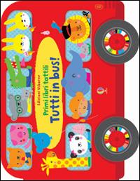 Tutti in bus! Primi libri tattili. Ediz. illustrata - Fiona Watt - Libro Usborne 2017, Carezzalibri | Libraccio.it