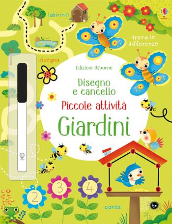 Giardini. Ediz. illustrata - Kirsteen Robson, Dania Florino - Libro Usborne 2017, Disegno e cancello. Piccole attività | Libraccio.it