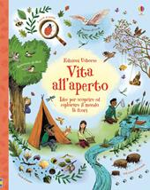 Vita all'aperto. Ediz. illustrata