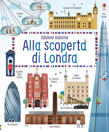 Alla scoperta di Londra. Ediz. a colori - Rob Lloyd Jones, Jenny Wren - Libro Usborne 2017 | Libraccio.it