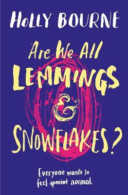 Are we all lemmings & snowflakes? - Holly Bourne - Libro Usborne 2019 | Libraccio.it