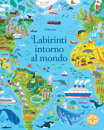 Labirinti intorno al mondo. Ediz. illustrata - Sam Smith - Libro Usborne 2017, Labirinti Usborne | Libraccio.it