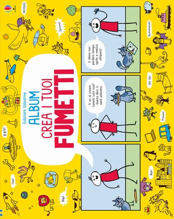 Crea i tuoi fumetti. Album Usborne. Ediz. illustrata - Louie Stowell - Libro Usborne 2017 | Libraccio.it