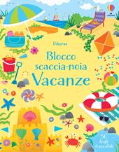 Blocco scaccianoia per le vacanze