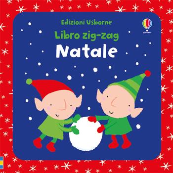 Natale. Libri zig zag. Ediz. a colori - Fiona Watt - Libro Usborne 2017, Libri cartonati | Libraccio.it