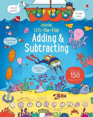 Lift-the-flap. Adding and subtracting. Ediz. a colori - Rosie Hore - Libro Usborne 2018 | Libraccio.it