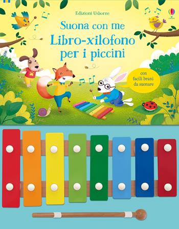 Libro-xilofono per i piccini. Suona con me. Ediz. a colori - Sam Taplin - Libro Usborne 2018, Libri sonori | Libraccio.it