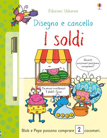 I soldi. Ediz. a colori. Con gadget - Jane Bingham - Libro Usborne 2018, Disegno e cancello. Piccole attività | Libraccio.it